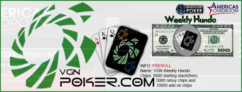 VGN Weekly Hundo Freeroll