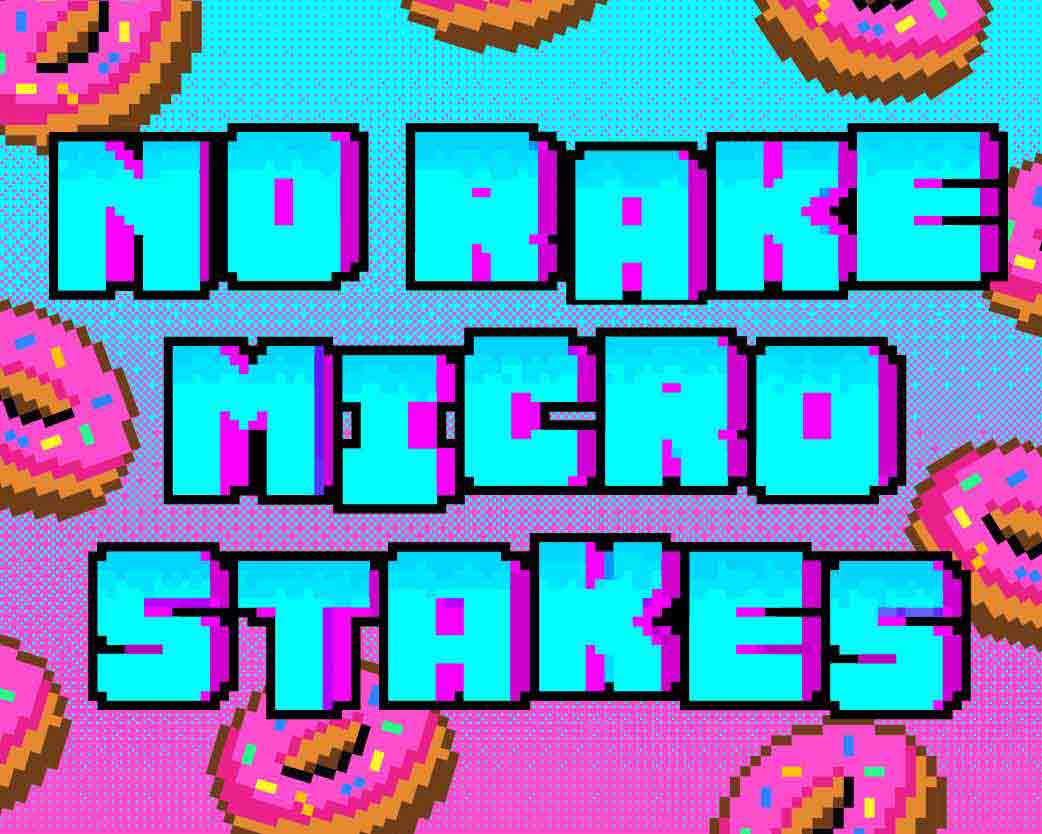 No Rake Microstakes
